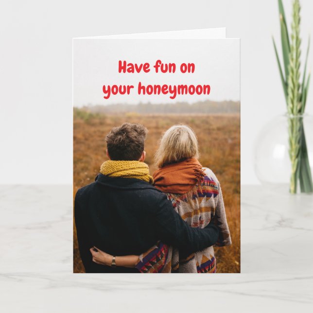 Have fun on your honeymoon. kort (Framsida)