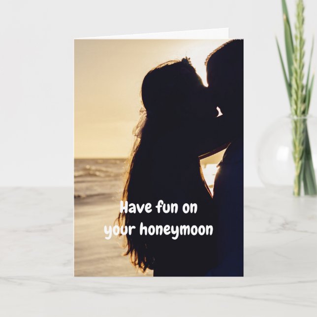 Have fun on your honeymoon. kort (Framsida)
