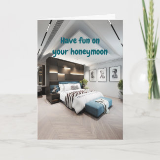 Have fun on your honeymoon. kort