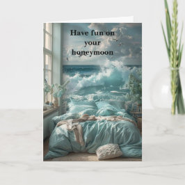 Have fun on your honeymoon. kort