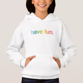 Have fun t shirt