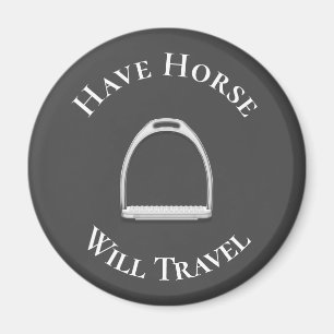 "have Horse Will Travel" Engelsk strup Mörk Grått Magnet