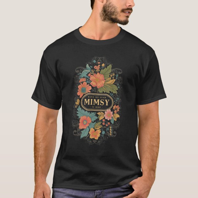 Have No Fear Mimsy Is Here Grandma  Graphic Tees W T Shirt (Framsida)