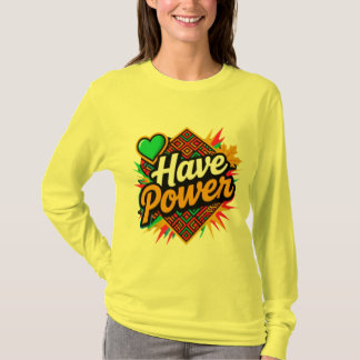 Have Power – Slavic Spirit, Autumn Energy, Tribal  T Shirt