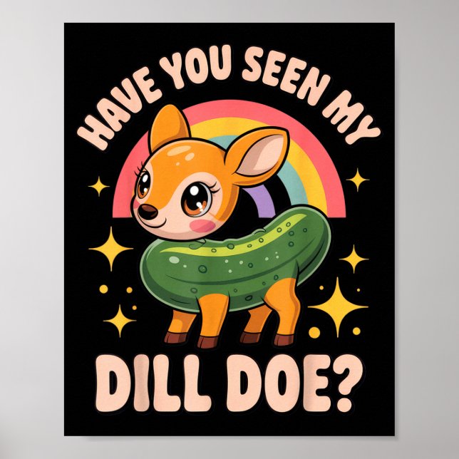 Have You Seen My Dill Doe_ Funny Animal Lovers Rai Poster (Framsidan)