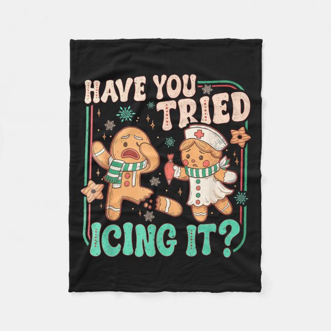 Have You Tried Icing It _ Funny Gingerbread Christ Fleecefilt (Framsidan)