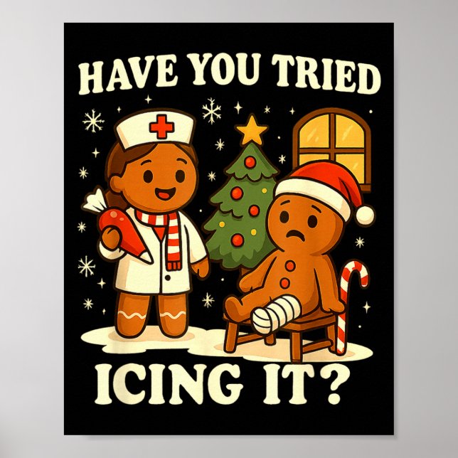 Have You Tried Icing It Gingerbread Christmas  Poster (Framsidan)