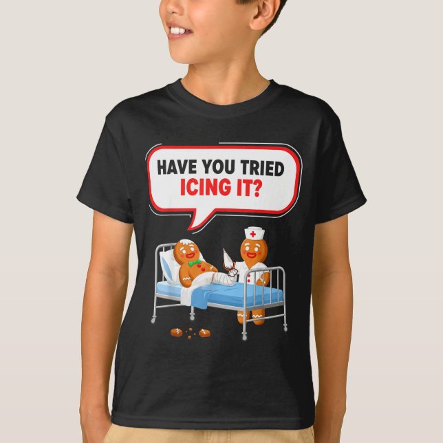 Have You Tried Icing It Gingerbread Funny Nurse Ch T Shirt (Framsida)