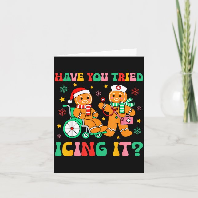 Have You Tried Icing It Gingerbread Nurse Christma Kort (Framsida)