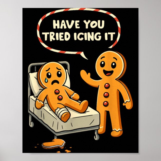 Have You Tried Icing It Gingerbread Nurse Christma Poster (Framsidan)
