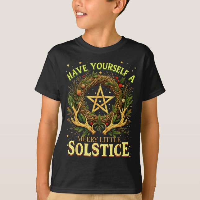 Have Yourself A Merry Little Solstice Quote  T Shirt (Framsida)