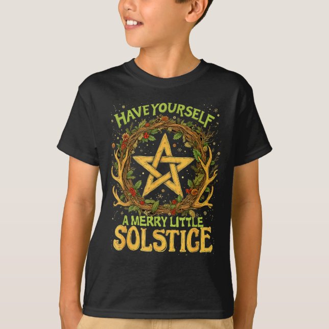 Have Yourself A Merry Little Solstice Quote  T Shirt (Framsida)