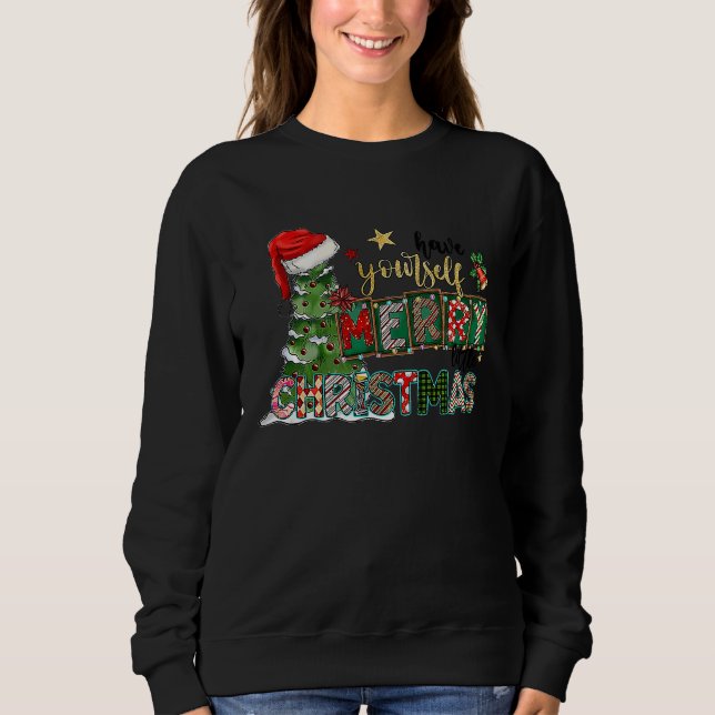 Have Yourself Merry Little Christmas Merry Christm T Shirt (Framsida)