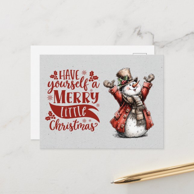 Have Yourself Merry Little Christmas Snowman Vykort (Fram/Back In Situ)