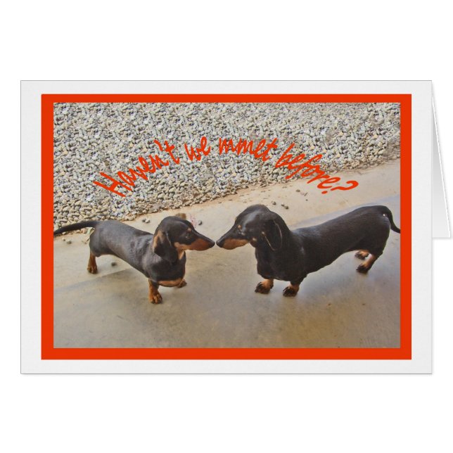 Havent som vi mötte för? Humor Hälsningskort (Framsidan Horizontal)