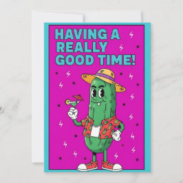 Having a Really Good funny pickle vacation summer Tack Kort