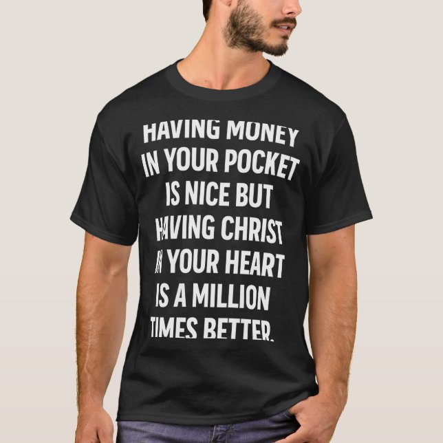 Having Money In Your Cket Is Nice But Having Chris T Shirt (Framsida)