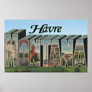 Havre MontanaLarge brev ScenesHavre, MT Poster