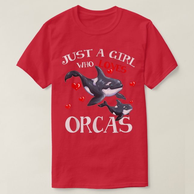 Havsdäggdjur i Orca Fläkt är bara en flicka som T Shirt (Design framsida)