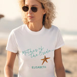 Havsstjärta bröllop budens mamma t shirt<br><div class="desc">Starfish budens mamma sea/strand/destination bröllopsskjorta med akvblått kalligrafi och redigerbar text. Anpassa det med hennes mor namn.</div>