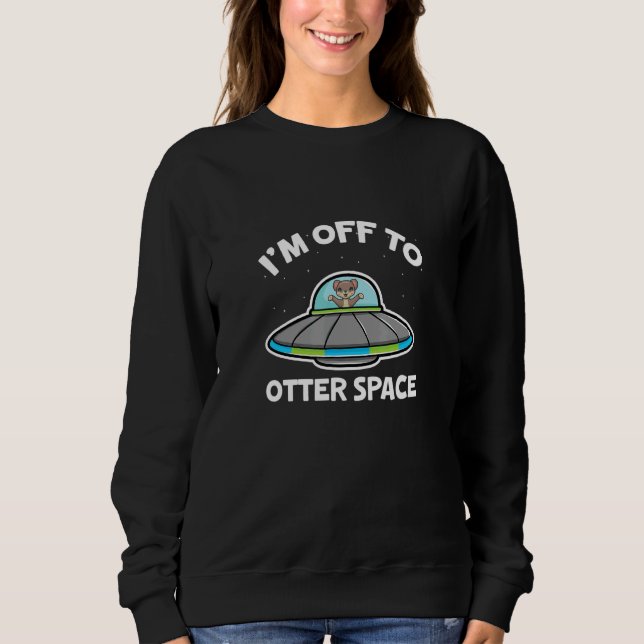 Havsuttrar jag är på väg till Utter Space Astronom T Shirt (Framsida)