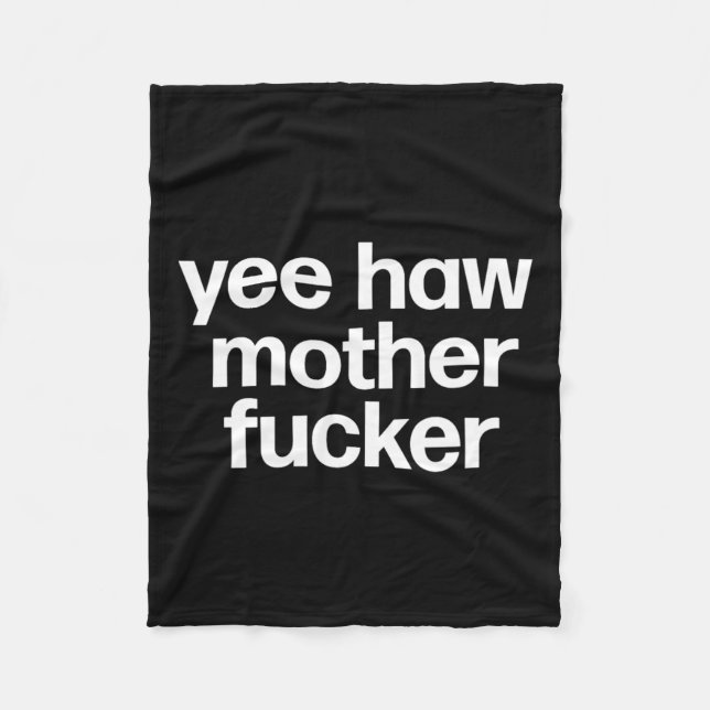 Haw Mor Er Funny Southern Rednacken Rodeo Fleecefilt (Framsidan)