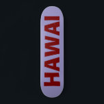 HAWAI SKATE DECK<br><div class="desc">SKATE DECK</div>