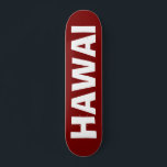 HAWAI SKATE DECK<br><div class="desc">SKATE DECK</div>