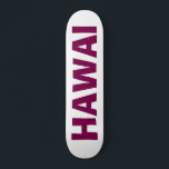 HAWAI SKATE DECK<br><div class="desc">SKATE DECK</div>