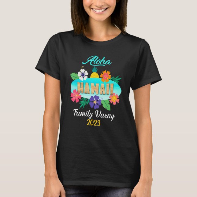 Hawaii Aloha Hawaiian Family Trip 2023_5 T Shirt (Framsida)