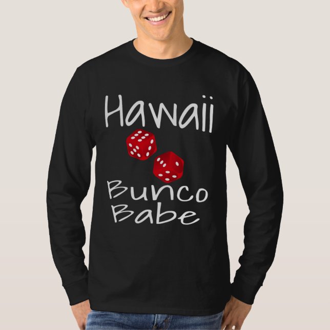 Hawaii Bunco Babe  Dice Game Player  Winner Mom T Shirt (Framsida)