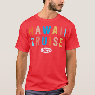 Hawaii Cruise 2023 Besties Matching Vacation Hawai T Shirt