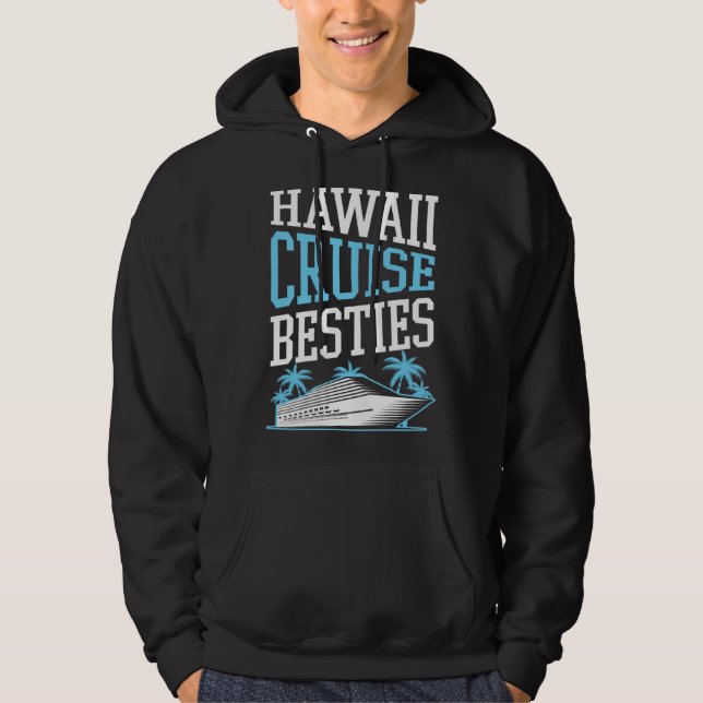 Hawaii Cruise Besties Matching Cruise Ship Vacatio Hoodie (Framsida)