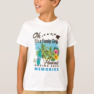 Hawaii Det är en Familj Resa Skapar 2023-minnen T Shirt