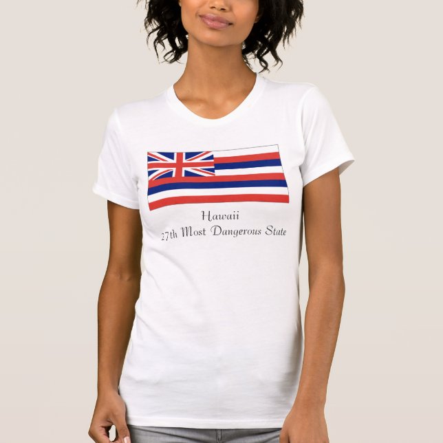 Hawaii farligast Hawaii27th påstår Tee Shirt (Framsida)
