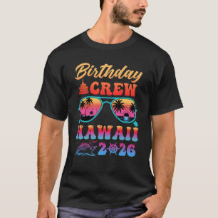 Hawaii Födelsedags Crew Semesterkryssning 2026 Som T Shirt