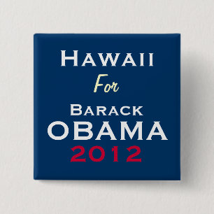 HAWAII för den OBAMA 2012 kampanjen knäppas Knapp