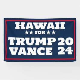 Hawaii for Trump Vance 2024 Banner