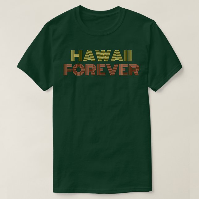 Hawaii Forever TShirt T Shirt (Design framsida)