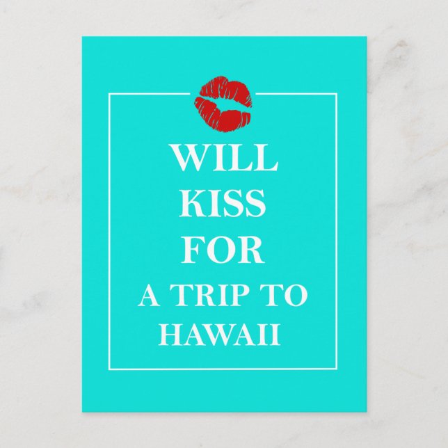 Hawaii Gift Will Kiss för en Resa till Hawaii Vykort (Framsida)
