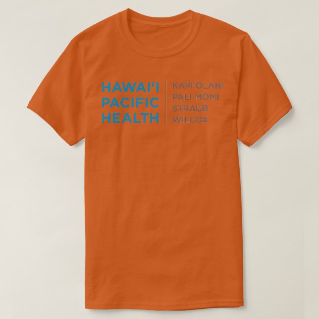 Hawaii Pacific Health TShirt T Shirt (Design framsida)