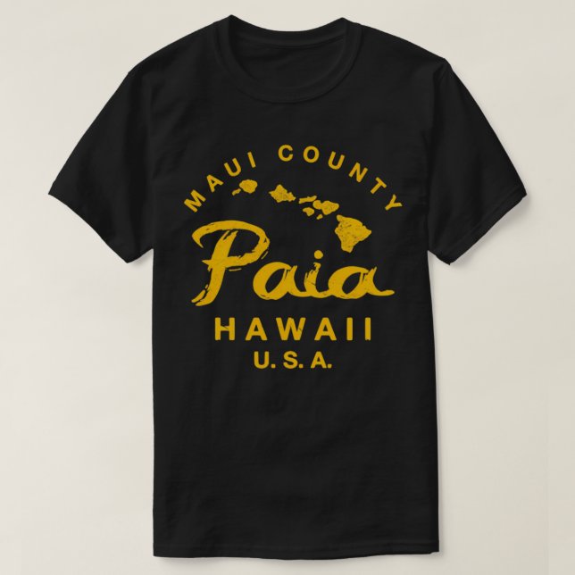 Hawaii Paia Maui Hawaiian Islands TShirt 5 T Shirt (Design framsida)