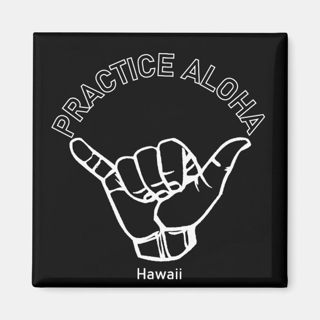 Hawaii Practice Aloha Shaka (Hitt lös) Magnet (Framsidan)