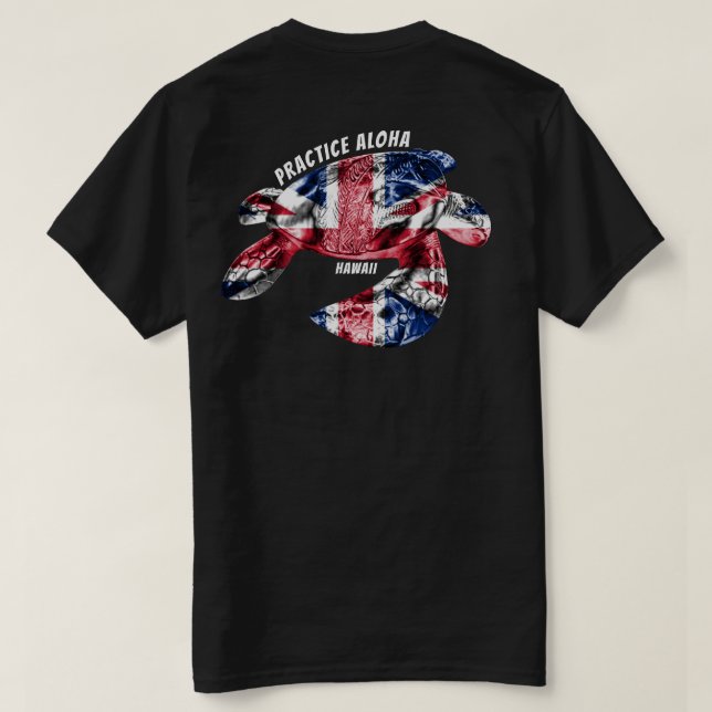 Hawaii Practice Aloha - Tribal Honu HIFlag T Shirt (Design baksida)