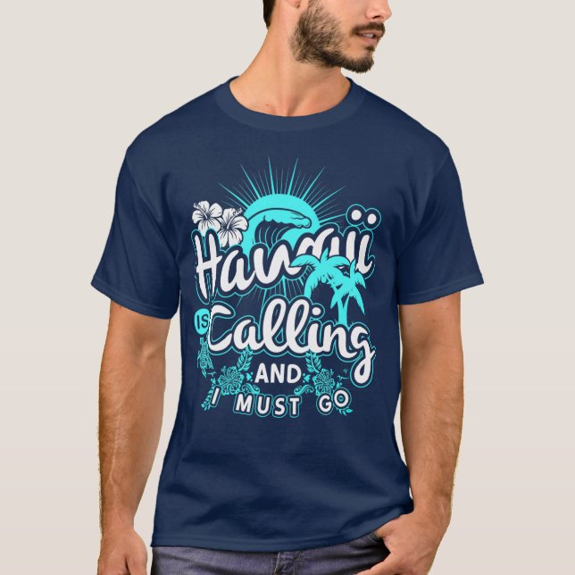 Hawaii ringer och jag måste åka till Hawaii Vacati T Shirt (Framsida)