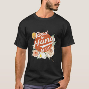 Hawaii Road to Hana Maui Hawaiian T Shirt