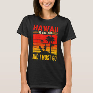Hawaii säger att jag måste gå solnedgång S T Shirt