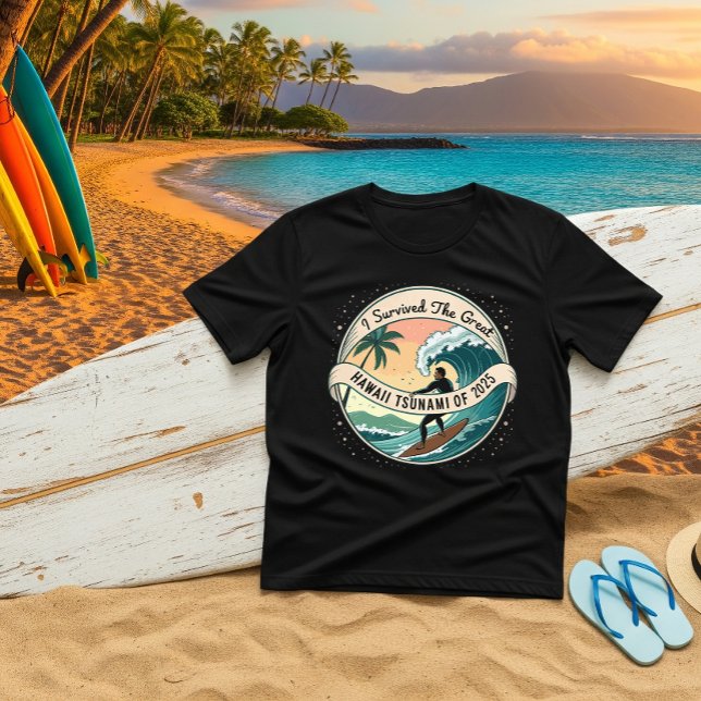 Hawaii Tsunami 2025 Event Survivor Gift T Shirt (Skapare uppladdad)