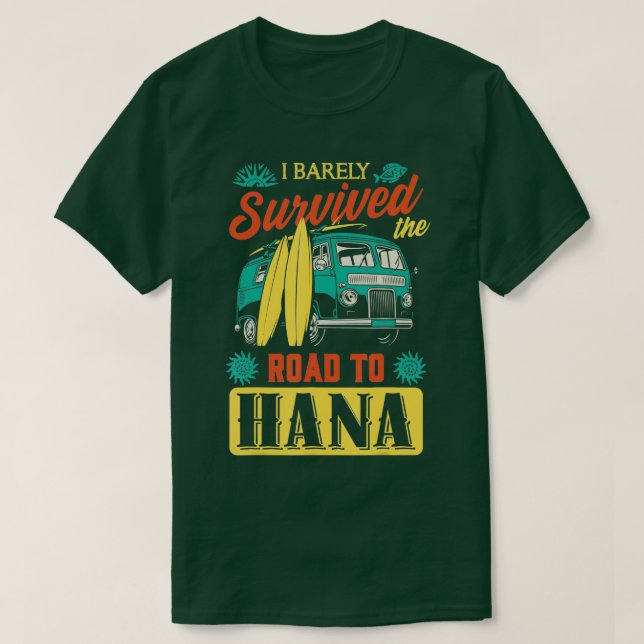 Hawaii Vacation Gift I Barely Survived The Road To T Shirt (Design framsida)