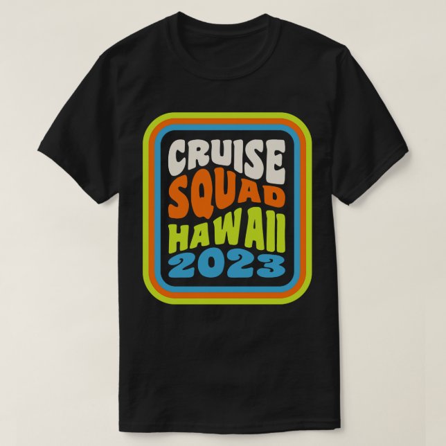 Hawaiian Cruise Vacation Matching Group Cruise Squ T Shirt (Design framsida)